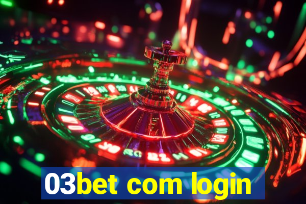 03bet com login